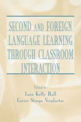 Second and Foreign Language Learning Through Cl... 0805835148 Book Cover