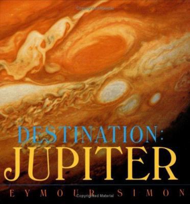 Destination: Jupiter 0688156215 Book Cover