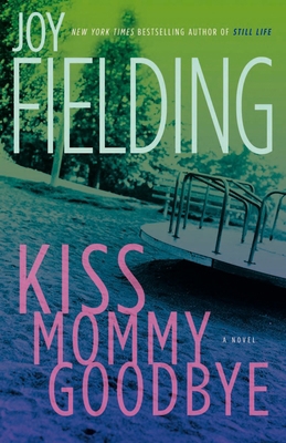 Kiss Mommy Goodbye 0385669836 Book Cover
