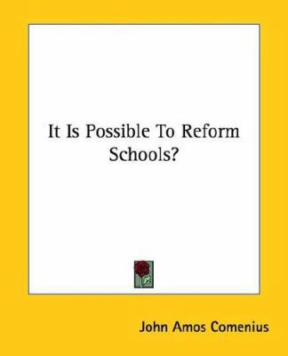 It Is Possible To Reform Schools? 1417902345 Book Cover
