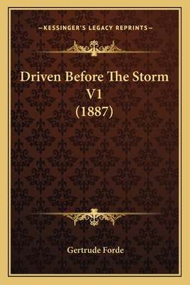 Driven Before The Storm V1 (1887) 1166995380 Book Cover