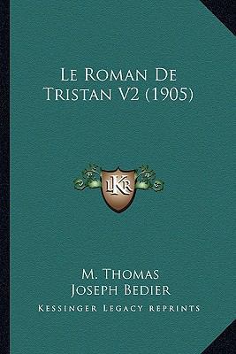 Le Roman De Tristan V2 (1905) [French] 1166788016 Book Cover
