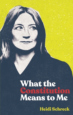 What the Constitution Means to Me (TCG Edition) 1559369647 Book Cover