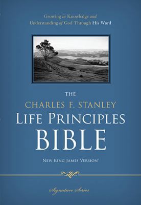 Charles F. Stanley Life Principles Bible-NKJV 1418550337 Book Cover