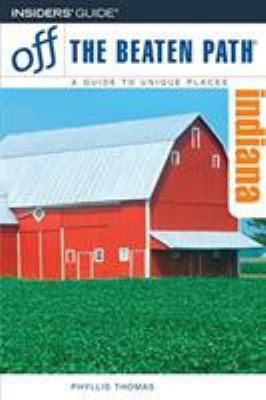 Indiana Off the Beaten Path 0762744146 Book Cover