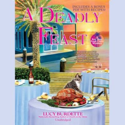 A Deadly Feast: A Key West Food Critic Mystery 198262891X Book Cover
