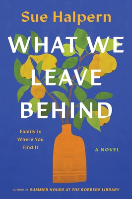 What We Leave Behind 0063415399 Book Cover