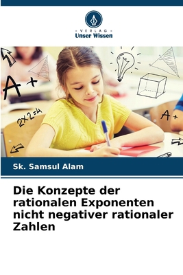 Die Konzepte der rationalen Exponenten nicht ne... [German] 6207979796 Book Cover