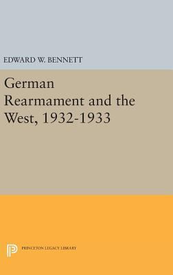 German Rearmament and the West, 1932-1933 0691639280 Book Cover