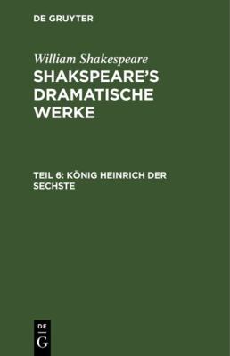 König Heinrich der Sechste [German] 3111038793 Book Cover