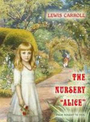 The Nursery '"Alice" (from nought to five) 1910880477 Book Cover