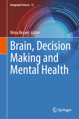 Brain, Decision Making and Mental Health 3031159586 Book Cover