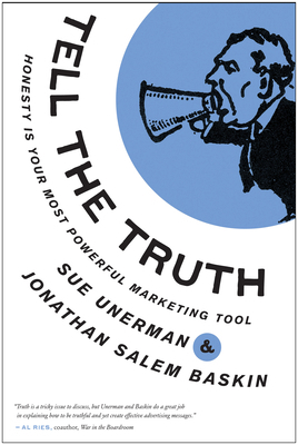 Tell the Truth: Honesty Is Your Most Powerful M... 1936661462 Book Cover