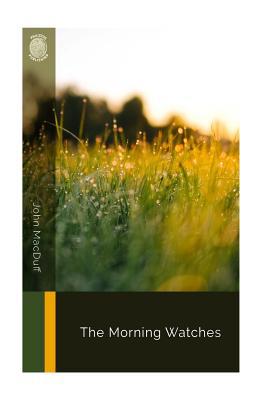 The Morning Watches 1726448959 Book Cover