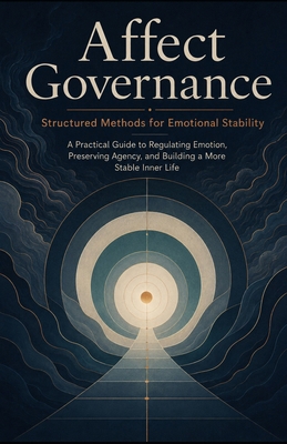 Affect Governance: Structured Methods for Emoti... B0HB22959R Book Cover