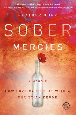 Sober Mercies 1455527750 Book Cover