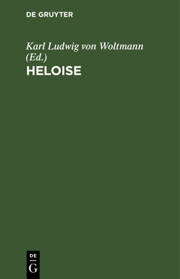 Heloise: Ein Kleiner Roman [German] 3112635272 Book Cover