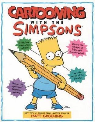 Cartooning with the Simpsons 0006531024 Book Cover