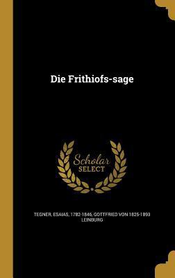 Die Frithiofs-Sage [French] 1361856327 Book Cover