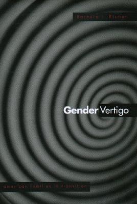 Gender Vertigo: American Families in Transition 0300072155 Book Cover