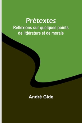 Prétextes: Réflexions sur quelques points de li... [French] 9357948988 Book Cover