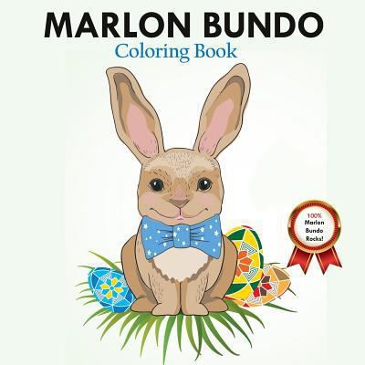 Marlon Bundo's Coloring Book: A Cute Bunny Book about Love (Gift for Kids and Adults, Easter Coloring Book) 1948191369 Book Cover