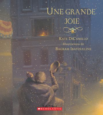 Une Grande Joie [French] 0545991579 Book Cover