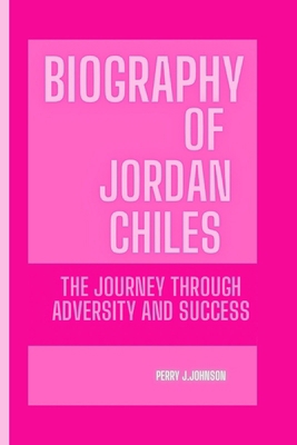 Biography of Jordan Chiles: The Journey Through... B0DN5FFY4M Book Cover