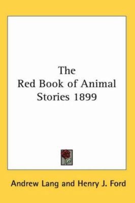 The Red Book of Animal Stories 1899 1417982497 Book Cover