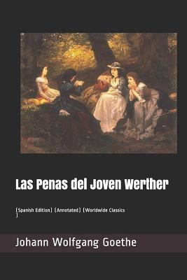 Las Penas del Joven Werther: (spanish Edition) ... [Spanish] 1790111072 Book Cover