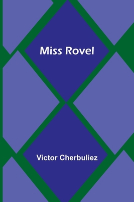 Miss Rovel [French] 9357394753 Book Cover