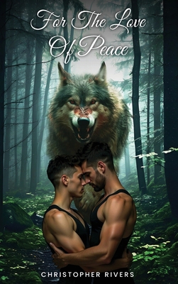 For the Love of Peace B0DPG6GF3T Book Cover