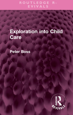 Exploration Into Child Care 103244147X Book Cover
