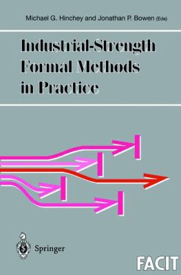 Industrial-Strength Formal Methods in Practice 1852336404 Book Cover