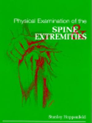 Physical Examination of the Spine and Extremities B007CZ17QW Book Cover