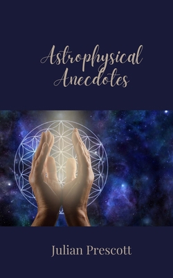 Astrophysical Anecdotes 1805679023 Book Cover