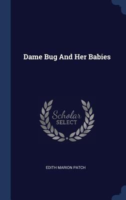 Dame Bug And Her Babies 1296992853 Book Cover