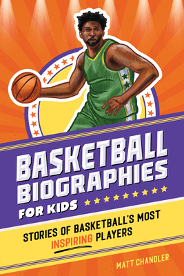 Basketball Biographies for Kids: Stories of Bas... B0CPWM7RGH Book Cover