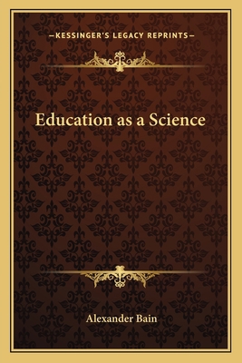 Education as a Science 1162635428 Book Cover