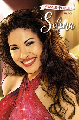 Female Force: Selena EN ESPAÑOL [Spanish] 1955712638 Book Cover