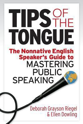 Tips of the Tongue: The Nonnative English Speak... 1941870880 Book Cover