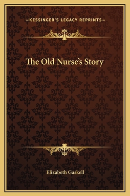 The Old Nurse's Story 1169163777 Book Cover