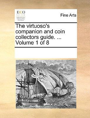 The Virtuoso's Companion and Coin Collectors Gu... 1170247857 Book Cover
