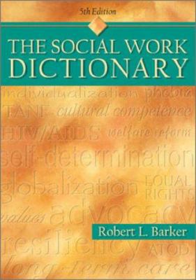 The Social Work Dictionary, 5th Edition 087101355X Book Cover