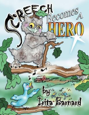Screech Becomes a Hero 1449765548 Book Cover
