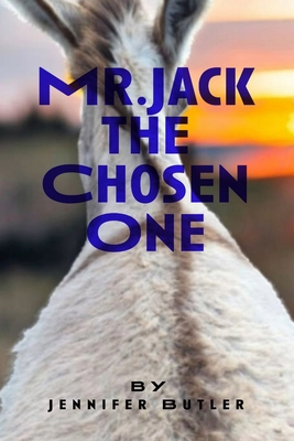 Mr.Jack: The Chosen One B0DC4JVWR4 Book Cover