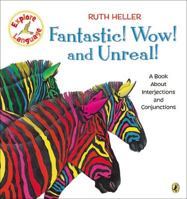 Fantastic! Wow! and Unreal!: A Book about Inter... 0756901561 Book Cover