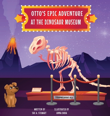 Otto's Epic Adventure at the Dinosaur Museum B0BT71SPTV Book Cover