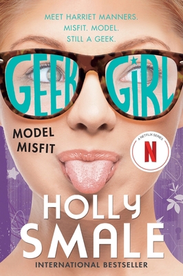 Geek Girl: Model Misfit 0062333615 Book Cover