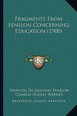 Fragments From Fenelon Concerning Education (1900) 1166018938 Book Cover